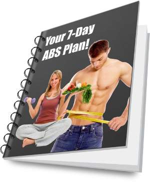 Your 7-Day Abs Plan!...